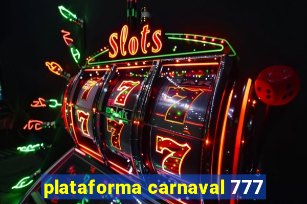 plataforma carnaval 777